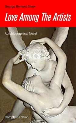 Love Among the Artists (Autobiographical Novel)... 8027330890 Book Cover