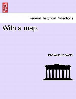 With a Map. 1241455473 Book Cover
