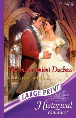 The Inconvenient Duchess [Large Print] 0263193837 Book Cover