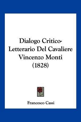 Dialogo Critico-Letterario Del Cavaliere Vincen... [Italian] 1160075298 Book Cover