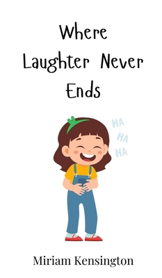 Where Laughter Never Ends 3690811902 Book Cover