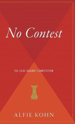 No Contest: The Case Against Competition 0544310918 Book Cover