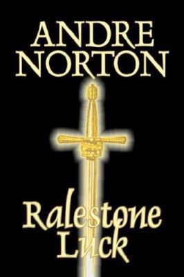 Ralestone Luck by Andre Norton, Fiction, Fantas... 1603129316 Book Cover