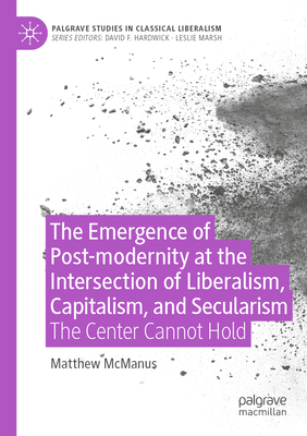 The Emergence of Post-Modernity at the Intersec... 3030989720 Book Cover
