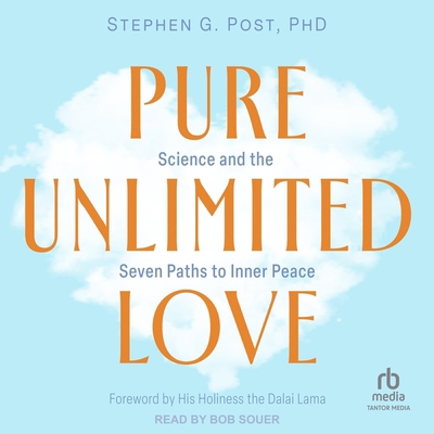 Pure Unlimited Love: Science and the Seven Path... B0G6Q972TT Book Cover