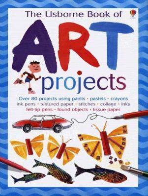 The Usborne Book of Art Projects (Usborne Art I... 0794506577 Book Cover