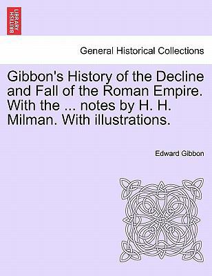 Gibbon's History of the Decline and Fall of the... 1241442843 Book Cover