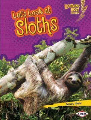 Let's Look at Sloths 0822579006 Book Cover