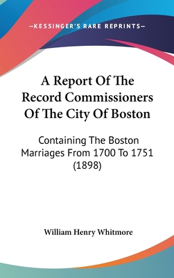 A Report Of The Record Commissioners Of The Cit... 1160973792 Book Cover