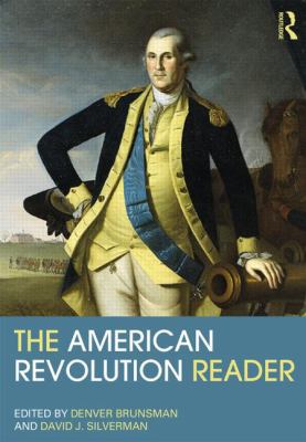 The American Revolution Reader 0415537576 Book Cover