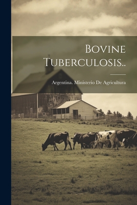 Bovine Tuberculosis.. 102146466X Book Cover