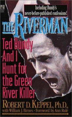 The Riverman: Ted Bundy and I Hunt for the Gree... B0013KQX0W Book Cover