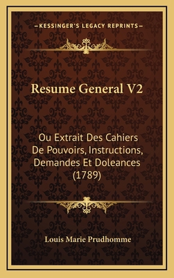 Resume General V2: Ou Extrait Des Cahiers De Po... 1165737507 Book Cover