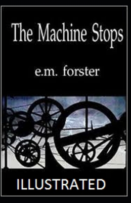 Paperback The Machine Stops Illustrated Book