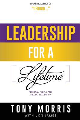 Leadership For A Lifetime 1545188211 Book Cover