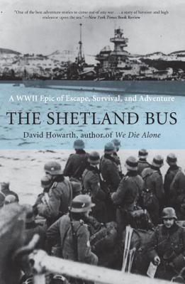 Shetland Bus: A WWII Epic of Escape, Survival, ... 1599213214 Book Cover