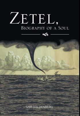 Zetel, Biography of a Soul 1525511726 Book Cover