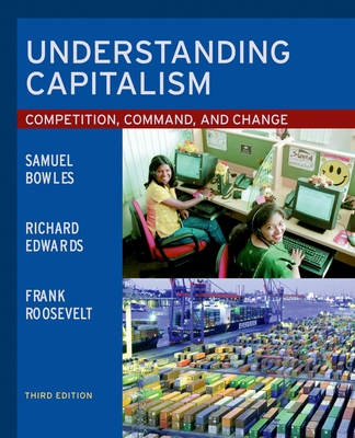 Understanding Capitalism: Competition, Command,... 0195138651 Book Cover