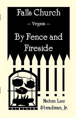 Falls Church: Fence and Fireside 078840203X Book Cover