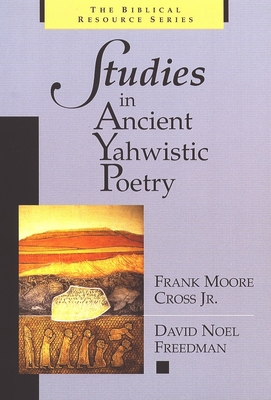 Studies in Ancient Yahwistic Poetry 0802841597 Book Cover