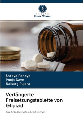 Verlängerte Freisetzungstablette von Glipizid [German] 6202860367 Book Cover