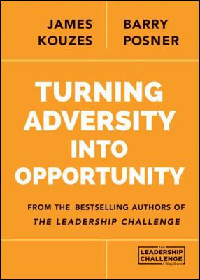 Turning Adversity Into Opportunity 1118911296 Book Cover