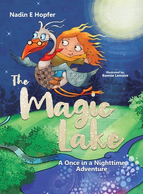 The Magic Lake: A Once in a Nighttime Adventure 0228842522 Book Cover