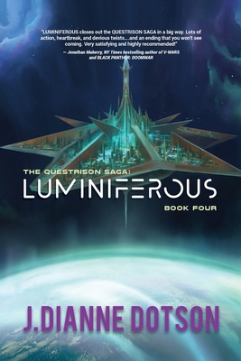 Luminiferous: The Questrison Saga: Book Four 0999408283 Book Cover