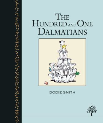 The One Hundred and One Dalmatians. Dodie Smith 1405264179 Book Cover