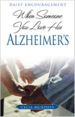 When Someone You Love Has Alzheimer's: Daily En... 0834121328 Book Cover