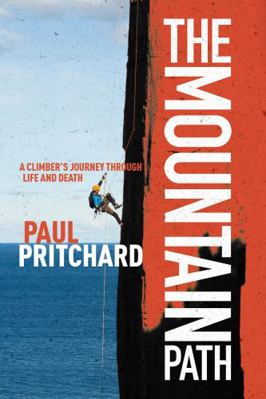 The Mountain Path A Climber's Journey Through L... 1839810920 Book Cover