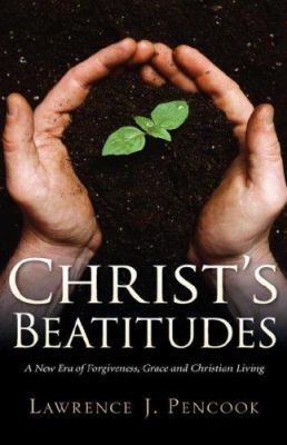 Christ's Beatitudes 1602662436 Book Cover