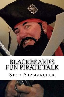 Blackbeard's Fun Pirate Talk 1466456264 Book Cover