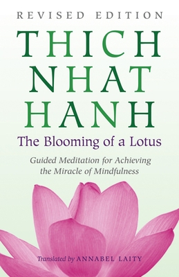 The Blooming of a Lotus: Revised Edition of the... 0807012386 Book Cover