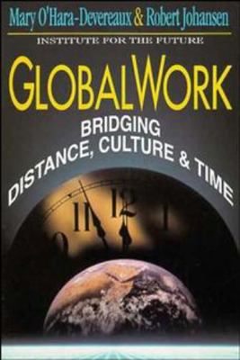 Globalwork: Bridging Distance, Culture, & Time B000PRTTO6 Book Cover