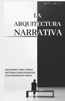 L'architettura narrativa: Scopri come creare st... [Italian] B0C6W63L94 Book Cover
