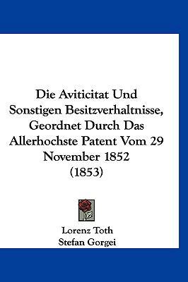 Die Aviticitat Und Sonstigen Besitzverhaltnisse... [German] 1161246754 Book Cover