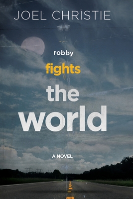 Robby Fights The World 1439259135 Book Cover