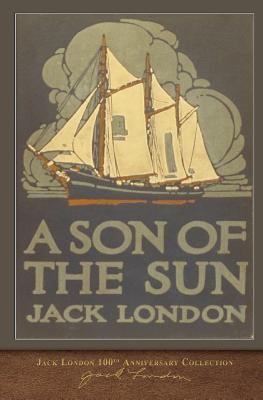 A Son of the Sun: 100th Anniversary Collection 1948132311 Book Cover