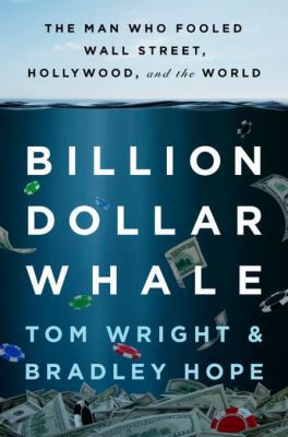 Billion Dollar Whale 0316490679 Book Cover