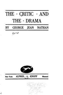 The Critic and the Drama 1530717698 Book Cover