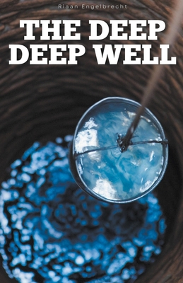 The Deep Deep Well B0BSKP1BZX Book Cover