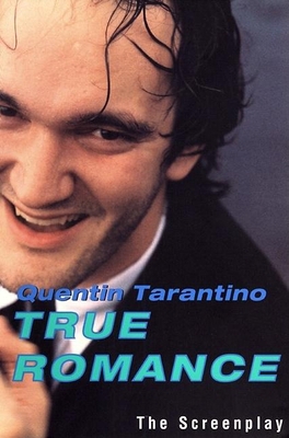 True Romance: The Screenplay 0802136869 Book Cover