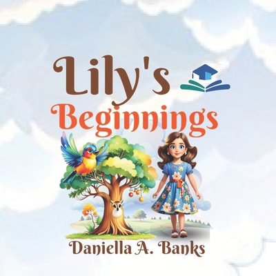 Lily's Beginnings B0CWS2XPTK Book Cover