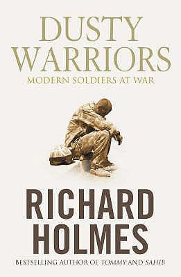 Dusty Warriors : Modern Soldiers at War 0007212844 Book Cover