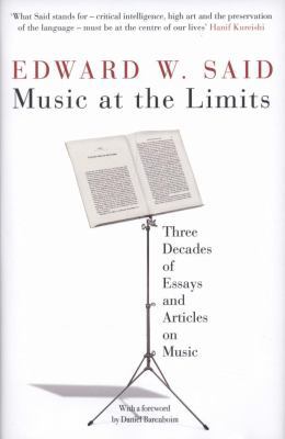 Music at the Limits: Three Decades of Essays an... 0747597782 Book Cover