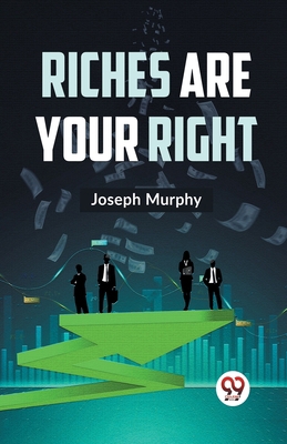 Riches Are Your Right 9359393924 Book Cover