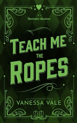 Teach Me The Ropes 1795955635 Book Cover