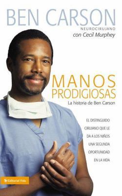 Manos Prodigiosas: La Historia de Ben Carson = ... [Spanish] B00744R0LM Book Cover