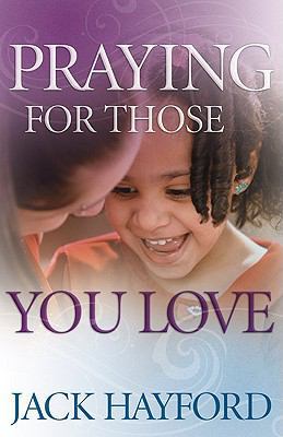 Praying for Those You Love 0800794540 Book Cover